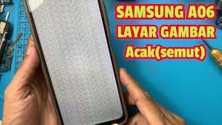 Solusi Samsung Galaxy A06 Layar Gambar Acak/semut
