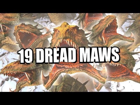 19 Dread Maws