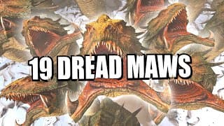 19 Dread Maws