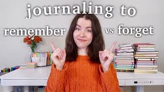 Should You Journal To Forget Or Remember??