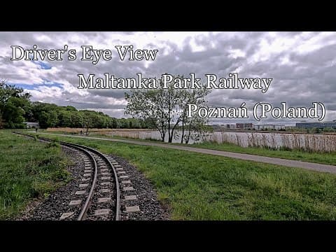 Driver's Eye View (poland) - Park Railway Maltanka (kolejka Parkowa Maltanka) Poznań - 4k
