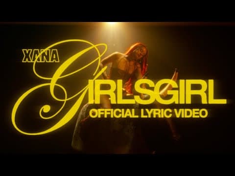 Xana  - Girlsgirl (official Lyric Video)