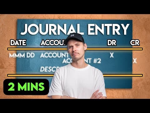 Journal Entries: Explained In (almost) 2 Minutes!