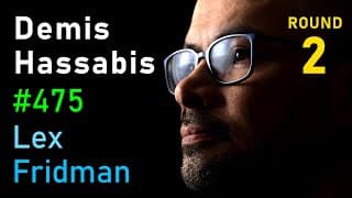 Demis Hassabis: Future Of Ai, Simulating Reality, Physics And Video Games | Lex Fridman Podcast #475