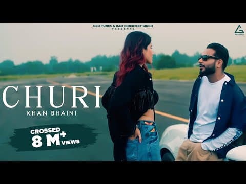 Churi : Khan Bhaini Ft Shipra Goyal | Punjabi Songs 2024