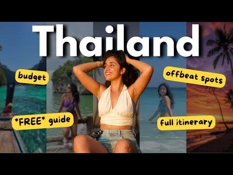 Planning A Thailand Trip? Watch This First | Places To Visit, Itinerary, Free Resource, Budget