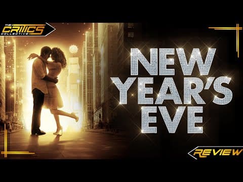 New Year's Eve (2011) - Movie Review - The Critics Collective