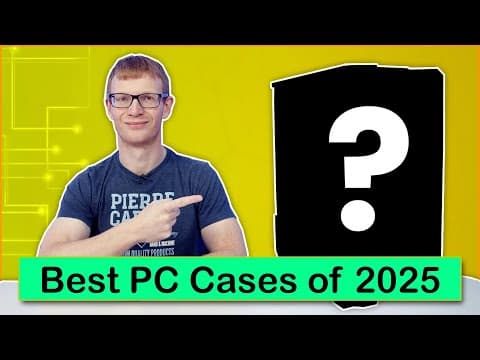 The Best PC Cases of 2025