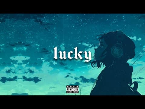 [free] Chill Type Beat - "lucky"