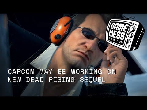 Capcom Working On New Dead Rising Game? | Game Mess Mornings 12/01/25
