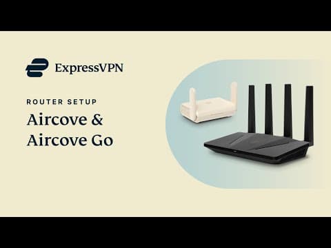 Aircove & Aircove Go: Easy Router Setup Guide
