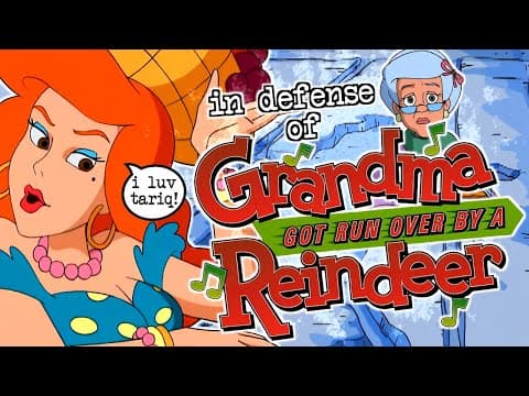 In Defense Of Grandma Got Run Over By A Reindeer
