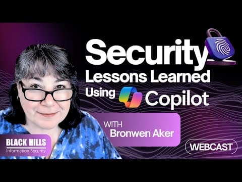 Security Lessons Learned Using Copilot W/ Bronwen Aker