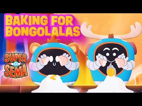 Baking For Bongolalas 👩🏾‍🍳 A Baking Show! 🧁 Super Sema - Cartoons For Kids