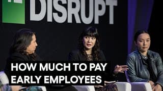 How Much Salary And Equity To Offer Your First Employees | Techcrunch Disrupt 2025