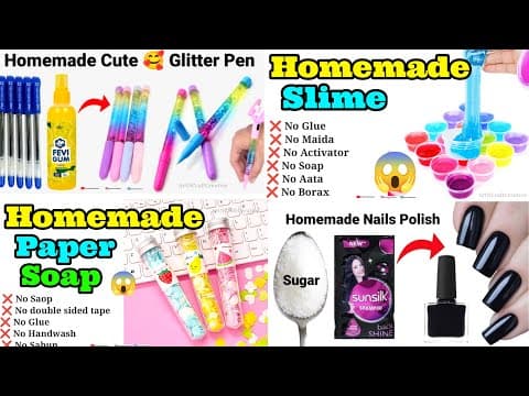 🥰homemade Glitter Pen / Homemade Slime / Homemade Paper Soap / Homemade Nail Polish😱