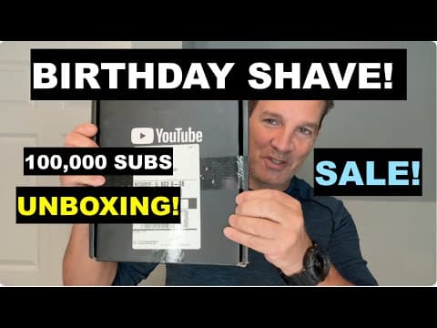 Geofatboy's Birthday Shave-youtube Award Unboxing And Sale To Celebrate! #unboxing  #youtubecreator