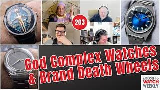 203. God Complex Watches, Brand Death Wheels, And Choose A Watch For Rick In 2026