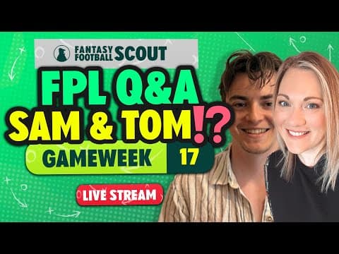 Gw17 Fpl Q&a With Sam & Tom ⁉️ | 43k Or 🔥 | Fantasy Premier League Tips 2025/26