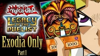 Can You Beat Yu-gi-oh! Legacy Of The Duelist With Only Exodia? (part 1: Duel Monsters, Gx, And 5d's)