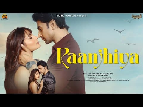 Raanjhiya - Official Song | Nishant Singh Malkani & Sugandha Sharma | Yasser Desai | Romantic Song