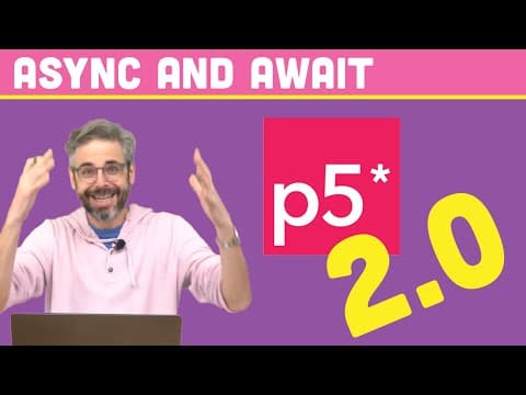 What's New In P5.js 2!