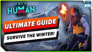 Once Human Way Of Winter Ultimate Starter Guide - Day 1 Essential Tips & Tricks!