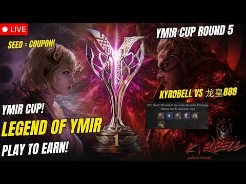 Legend Of Ymir | Kyrobell Vs 龙皇888 , Ymir Cup Round 5! ( Tagalog )