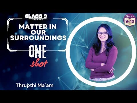 Complete Matter In Our Surroundings In One Go (one Shot) | Class 9 | Chapter 1 | Science |