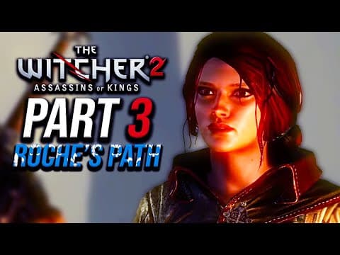 The Witcher 2: Assassins Of Kings - Roche's Path - Part 3 (playthrough) (4k)