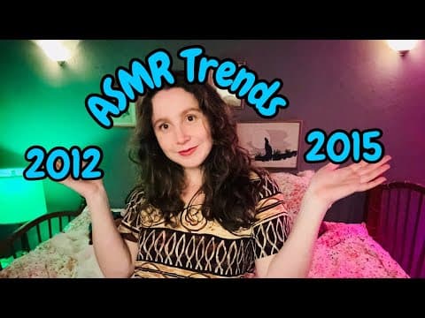 Most Popular Asmr Trends Since 2012 (part 1)
