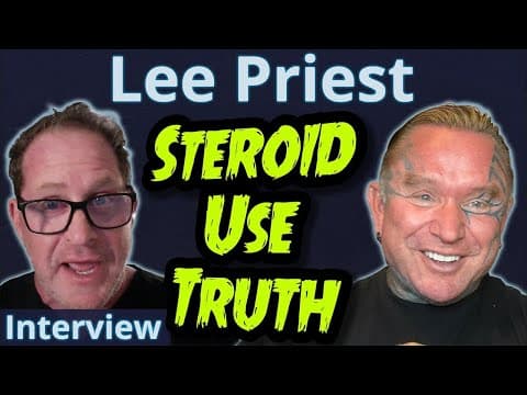 Bodybuilder Lee Priest - Steroid Use Truth - Interview With The Anabolic Doc