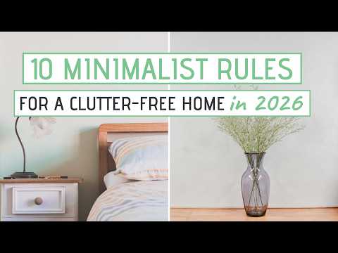 10 Minimalist Rules For A Clutter Free Home In 2026