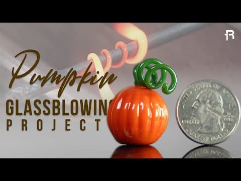 Mini Pumpkin Glass Blowing Project! How To Blow Glass
