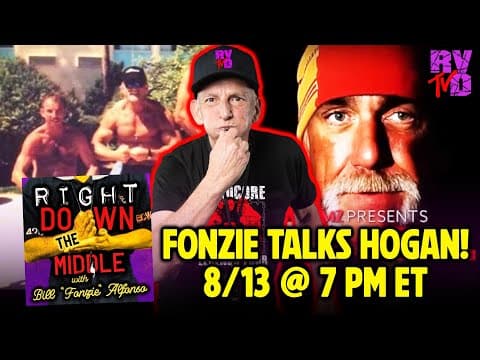 Fonzie Talks Hulk Hogan! 8/13 @ 7 Pm Et!