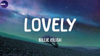 Billie Eilish - Lovely (lyrics)