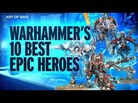 Ranking The Top 10 Epic Heroes In Warhammer 40k