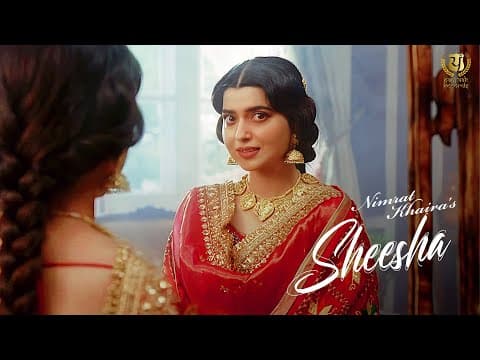 Sheesha : Nimrat Khaira (official Video) Kulmeet | Bunty Bains | Forever I New Punjabi Songs 2025-26