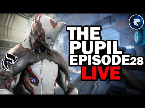 Warframe Beginner's Guide 2026 Prep | The Pupil Series Episode 28! So Close To 17!