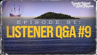 Listener Q&a Episode 9 | The Lonely Island And Seth Meyers Podcast Episode 91