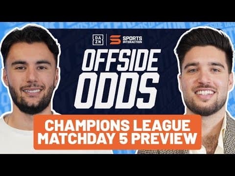 Chelsea Vs Barcelona, Arsenal Vs Bayern, Psg Vs Spurs & More | Ucl Matchday 5 Preview | Offside Odds