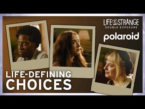 Life-defining Choices With Polaroid - Life Is Strange: Double Exposure