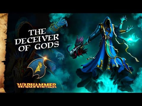 Warhammer Fantasy Lore: The Changeling - Trickster Of Tzeentch & The Daemon Who Deceived The Gods