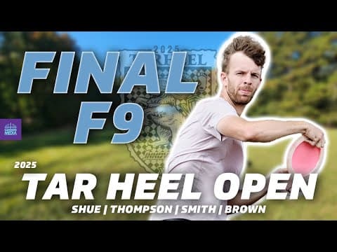 Yeet Street Discs Presents The 24th Tar Heel Open | Finalf9 | Shue, Thompson, Smith, Brown |