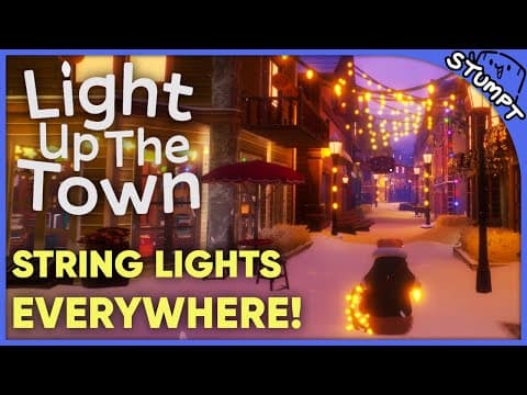 String Up Lights Everywhere! - Light Up The Town