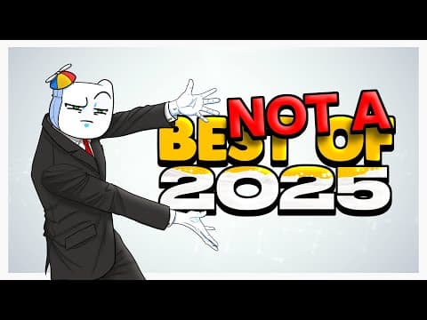 This Video Is Not A Best Of 2025