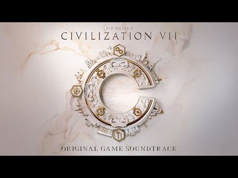 Sid Meier's Civilization Vii - Original Game Soundtrack