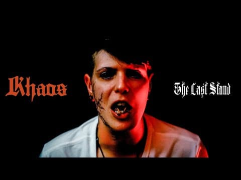 I Am Khaos - The Last Stand (official Video)