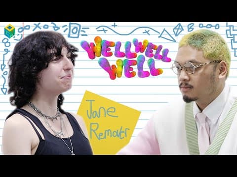 Well Well Well... | Jane Remover
