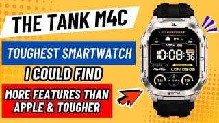 Tank M4c Toughest Smartwatch For Outdoor Enthusiast And Diyers Better Than Apple Smartwatch